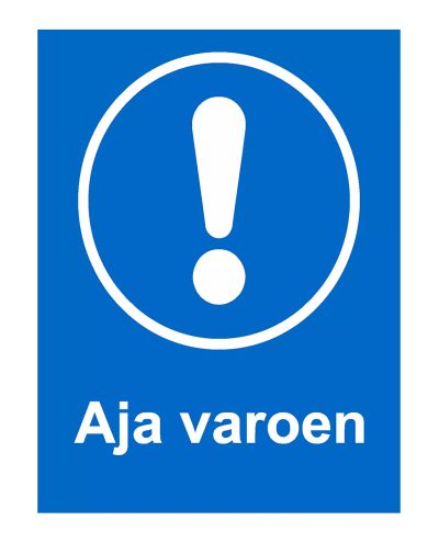 Aja varoen, Tarra, 200x300 mm Aja varoen, Tarra, 200x300 mm