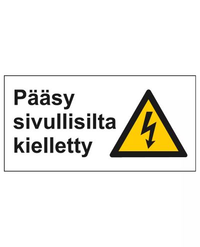 Pääsy sivullisilta kielletty, Tarra, 400x200 mm