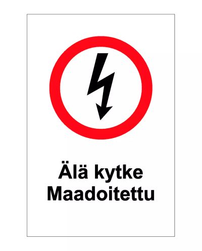 Älä kytke maadoitettu, Tarra, 200x300 mm