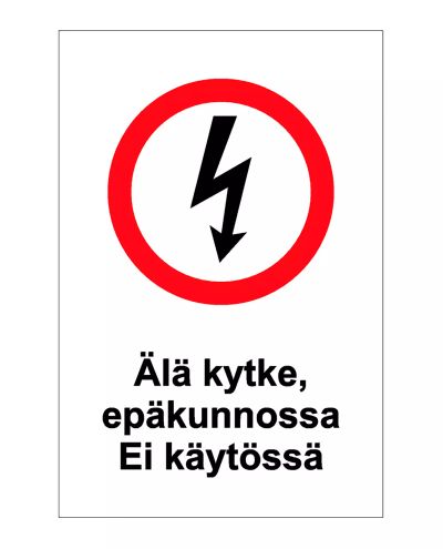 Älä kytke epäkunnossa, Tarra, 200x300 mm