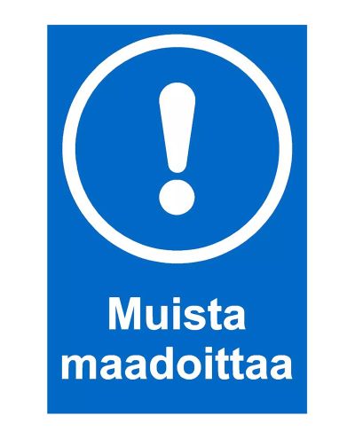 Muista maadoittaa, Tarra, 200x300 mm