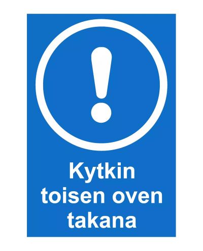Kytkin toisen oven takana, Tarra, 200x300 mm