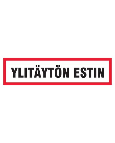 Ylitäytön estin, Tarra, 400x100 mm Ylitäytön estin, Tarra, 400x100 mm
