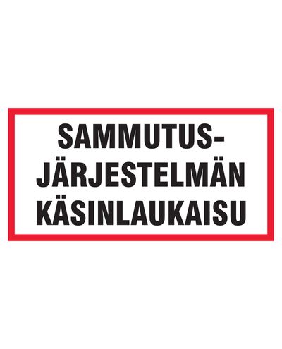 Sammutusjärjestelmän käsinlaukaisu, Tarra, 400x200 mm