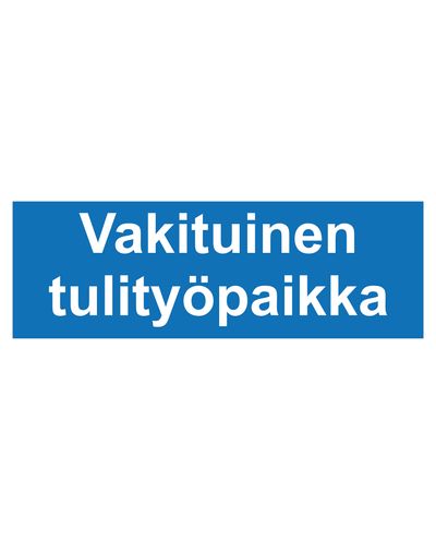 Vakituinen tulityöpaikka, Tarra, 400x100 mm