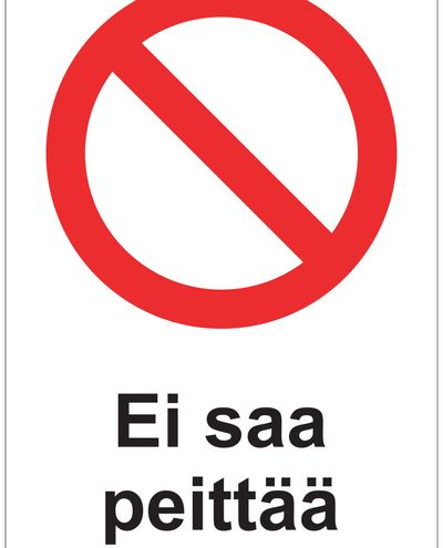 Ei saa peittää, Tarra, 200x300 mm