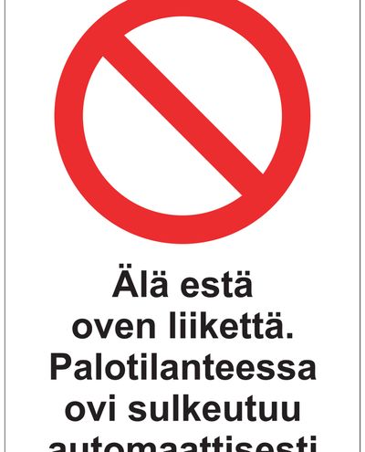 Älä estä oven liikettä, Tarra, 200x300 mm Älä estä oven liikettä, Tarra, 200x300 mm