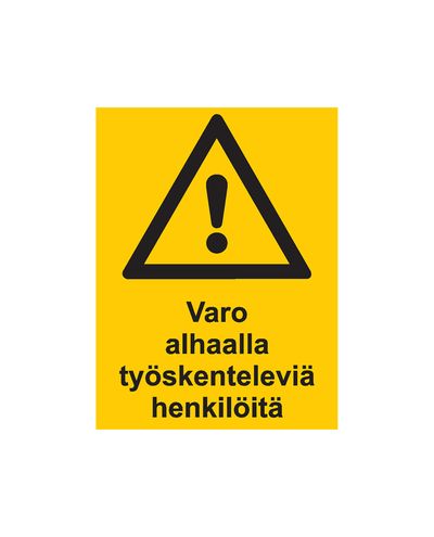 Varo alhaalla työskenteleviä henkilöitä, Tarra, 200x300 mm