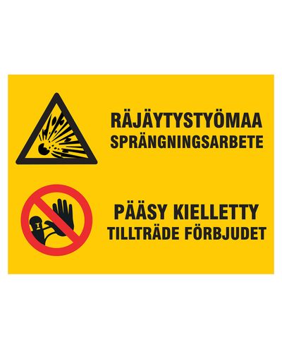 Räjäytystyömaa pääsy kielletty, Tarra, 300x400 mm