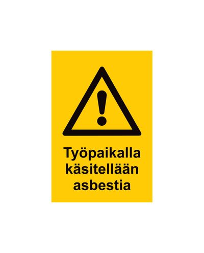 Työmaalla käsitellään asbestia, Tarra, 200x300 mm