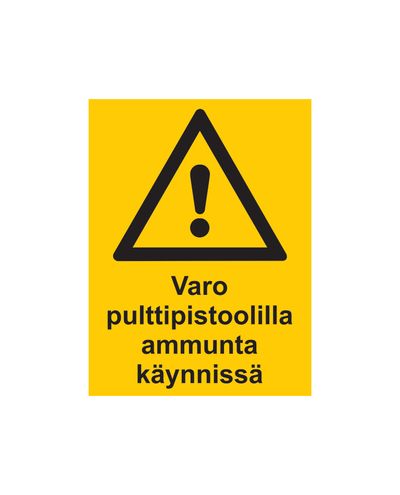 Varo pulttipistoolilla ammunta käynnissä, Tarra, 200x300 mm