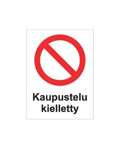Kaupustelu kielletty, Tarra, 200x300 mm