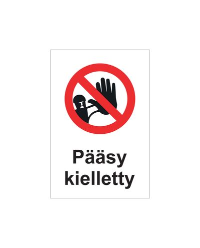 Pääsy kielletty, Tarra, 200x300 mm