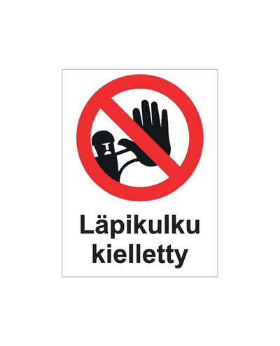 Läpikulku kielletty, Tarra, 200x300 mm