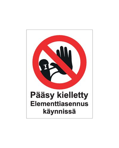 Pääsy kielletty elementtiasennus käynnissä, Tarra, 200x300 mm