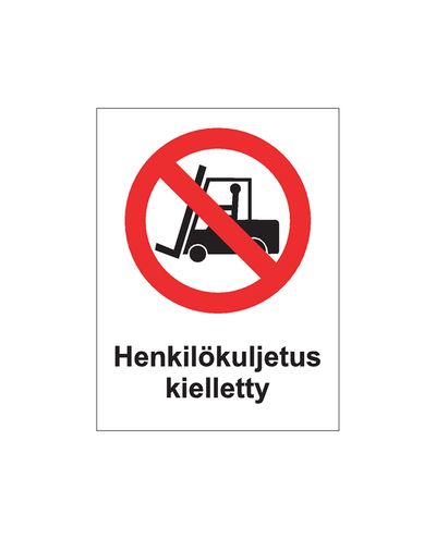 Henkilökuljetus kielletty, Tarra, 200x300 mm