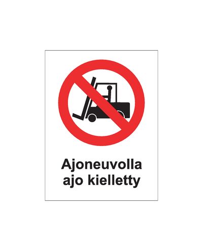 Ajoneuvolla ajo kielletty, Tarra, 200x300 mm Ajoneuvolla ajo kielletty, Tarra, 200x300 mm
