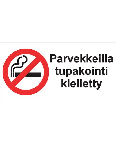 Parvekkeilla tupakointi kielletty, Tarra, 400x200 mm
