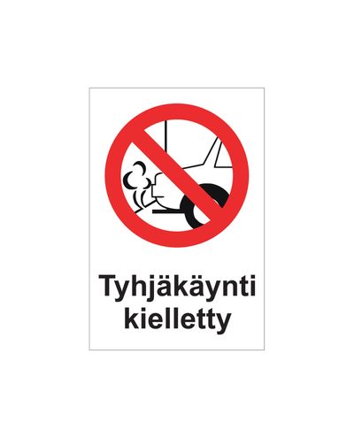 Tyhjäkäynti kielletty, Tarra, 200x300 mm