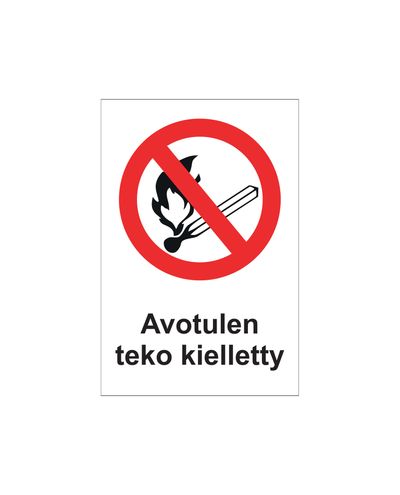 Avotulen teko kielletty, Tarra, 200x300 mm
