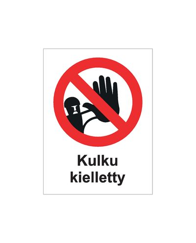Kulku kielletty, Tarra, 200x300 mm