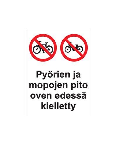 Pyörien ja mopojen pito oven edessä kielletty, Tarra, 200x300 mm