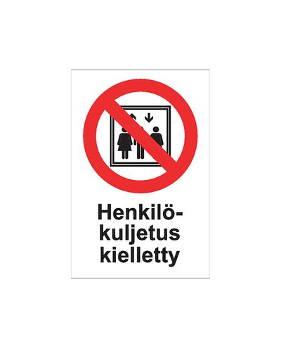 Henkilökuljetus kielletty, Tarra, 200x300 mm