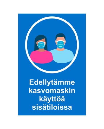 Edellytämme kasvomaskin käyttöä sisätiloissa, Ibond, 200x300mm