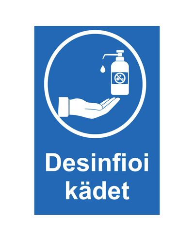 Desinfoi kädet, Ibond, 200x300mm