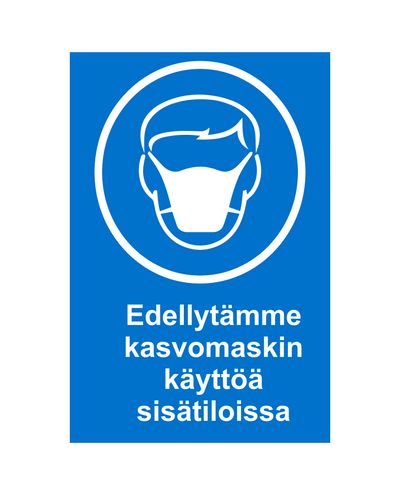 Edellytämme kasvomaskin käyttöä sisätiloissa, Ibond, 200x300mm