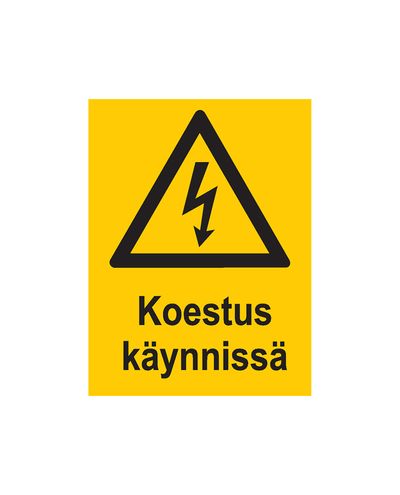 Koestus käynnissä, Tarra, 200x300 mm Koestus käynnissä, Tarra, 200x300 mm