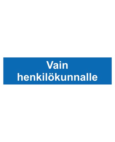 Vain henkilökunnalle, Tarra, 400x100 mm
